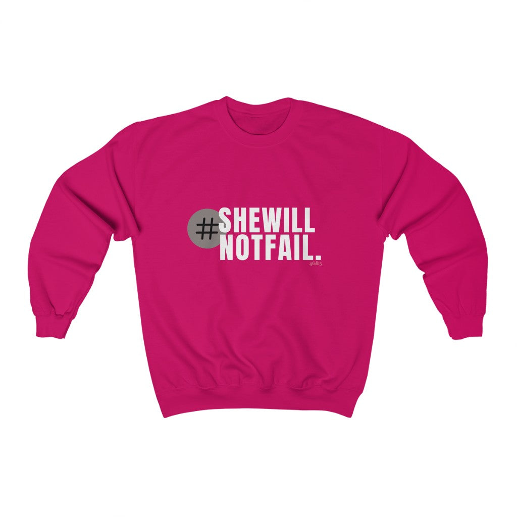 She will Not Fail Comfy Sweatshirt