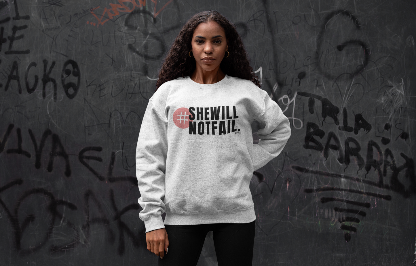 She will not Fail Comfy Sweatshirt