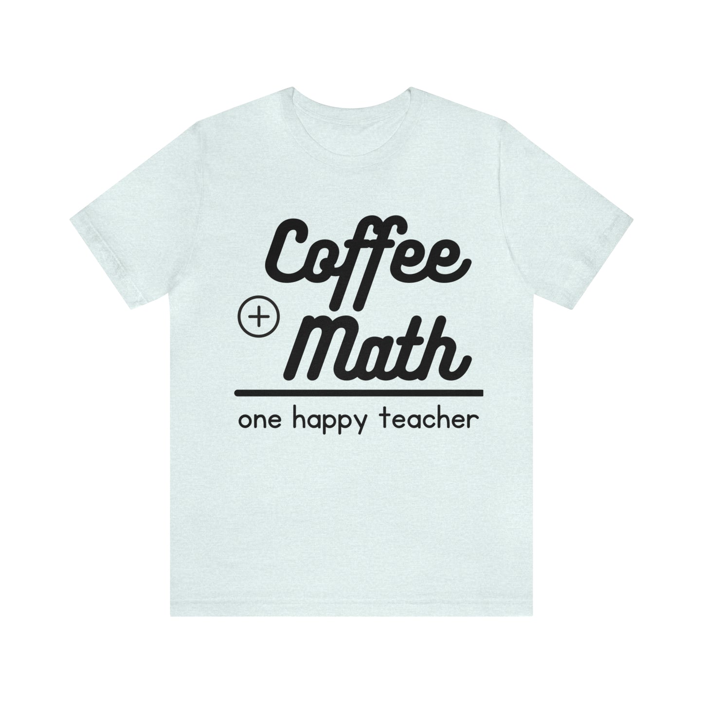 One happy math teacher Short Sleeve Tee
