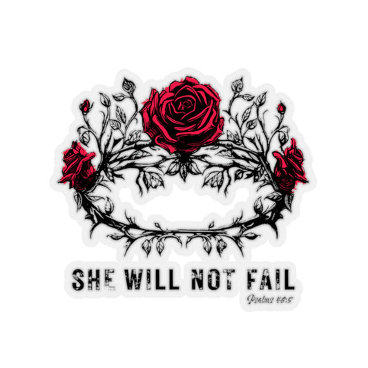 SHE WILL NOT FAIL Kiss-Cut Stickers