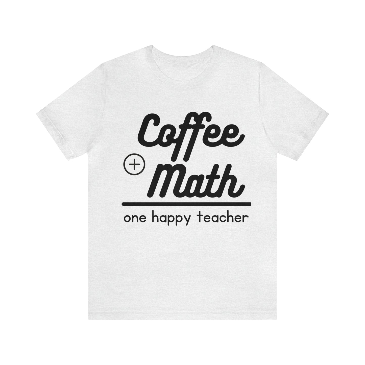 One happy math teacher Short Sleeve Tee