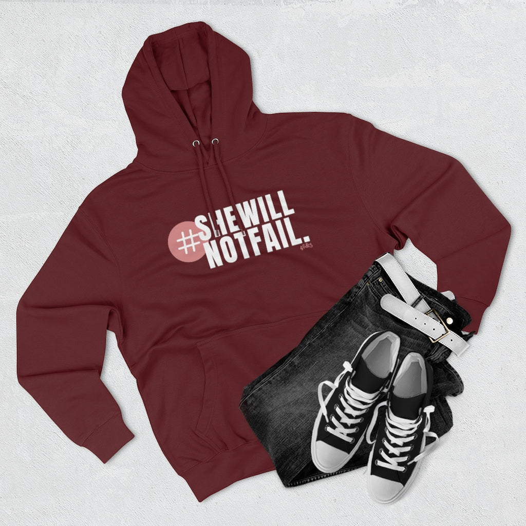 SHE WILL NOT FAIL Signature Hoodie