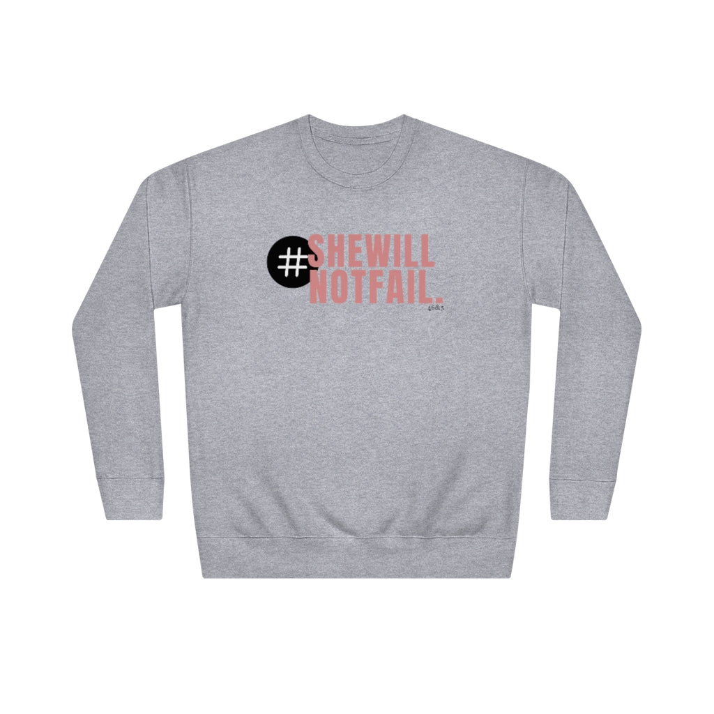 She will Not Fail Pink Letters Comfy Sweatshirt