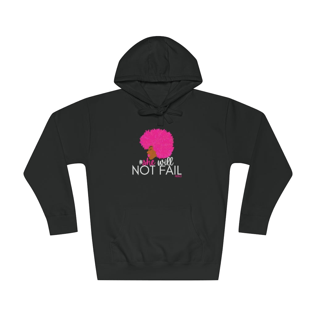 She will not fail Unisex Fleece Hoodie