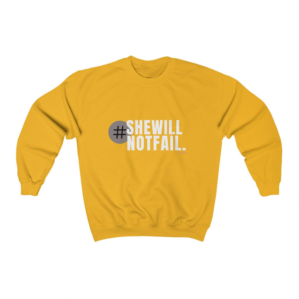 She will Not Fail Comfy Sweatshirt