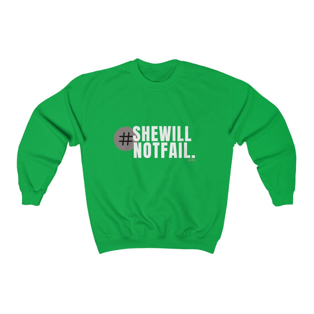 She will Not Fail Comfy Sweatshirt