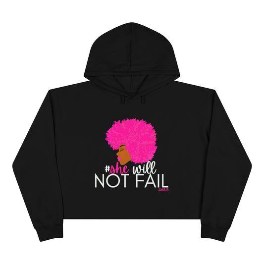 She will not fail Crop Hoodie