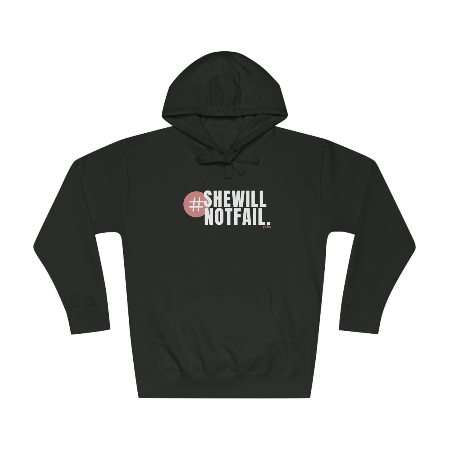 She will not fail Unisex Fleece Hoodie