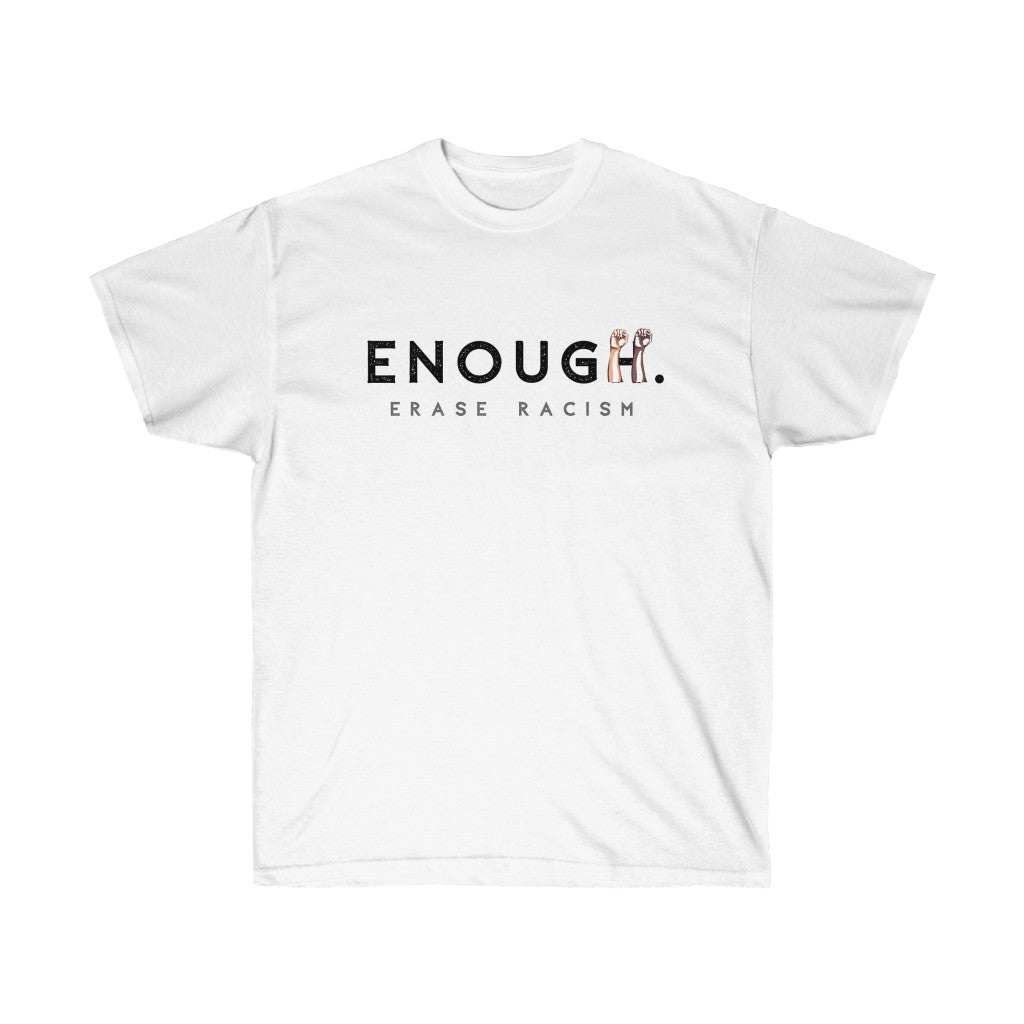 Unisex Shirt Enough