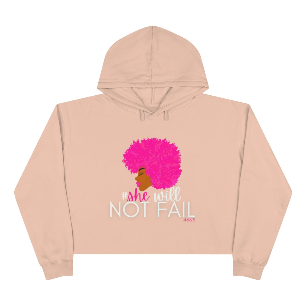 She will not fail Crop Hoodie