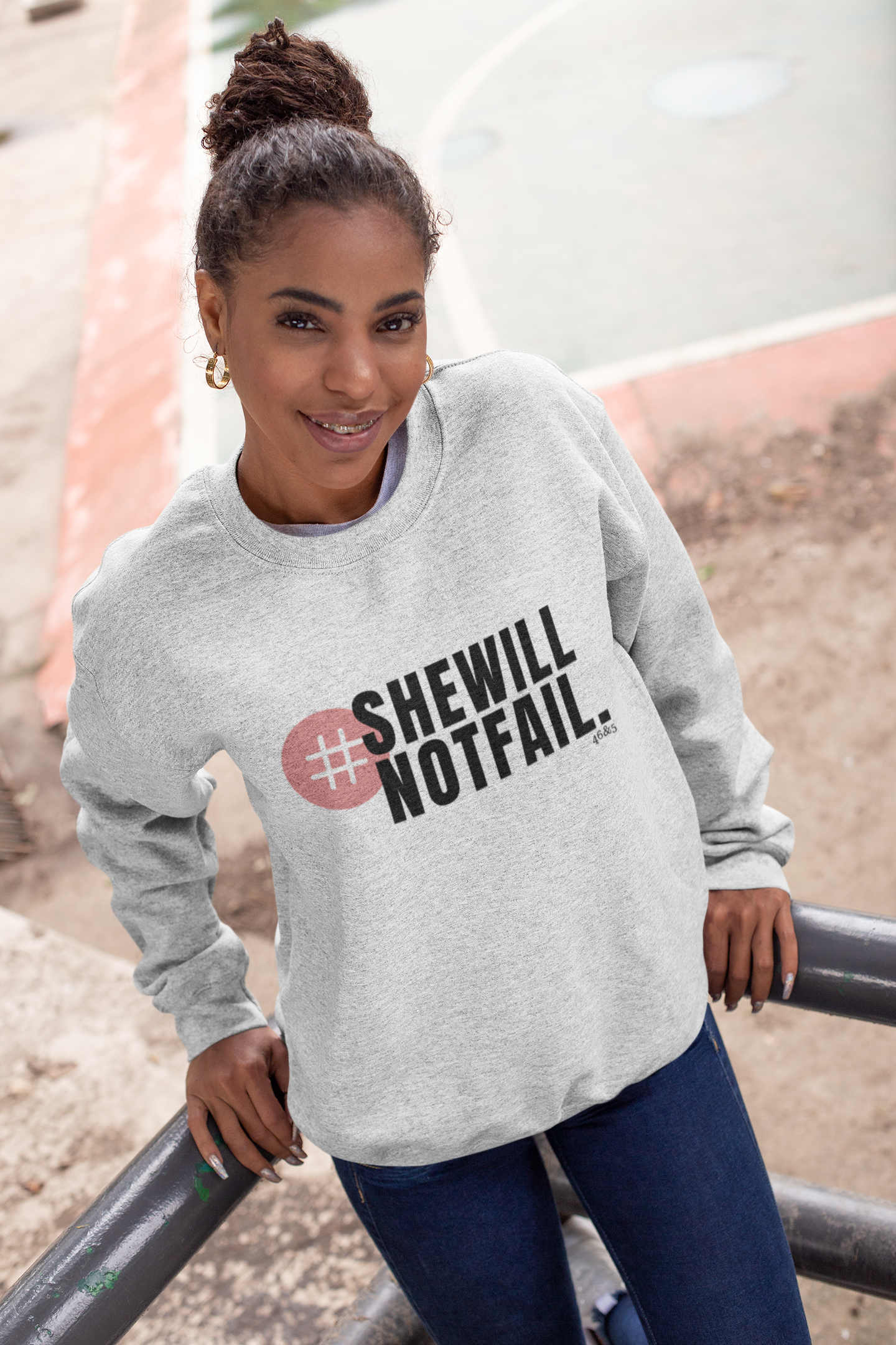 She will not Fail Comfy Sweatshirt