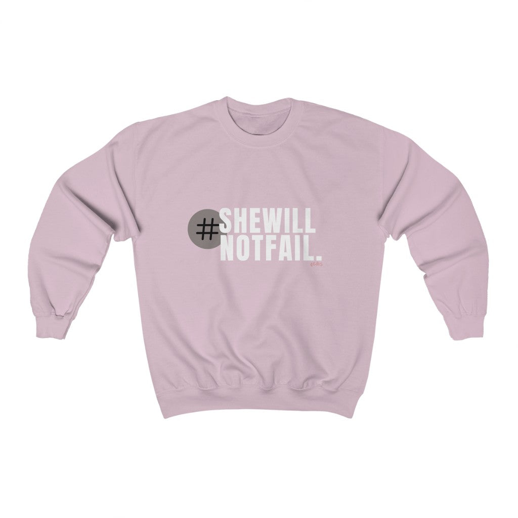 She will Not Fail Comfy Sweatshirt